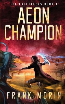 portada Aeon Champion: An Urban Fantasy Thriller Time Travel Roman History Adventure with a little Slow Burn Romance (in English)