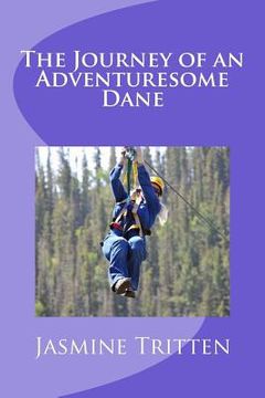 portada The Journey of an Adventuresome Dane (en Inglés)