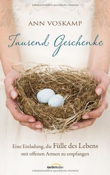 portada Tausend Geschenke: Eine Einladung, die Fülle des Lebens mit offenen Armen zu empfangen (in German)