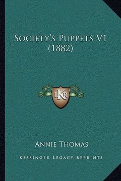 portada society's puppets v1 (1882) (in English)