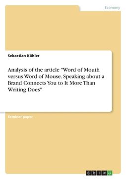 portada Analysis of the article Word of Mouth versus Word of Mouse. Speaking about a Brand Connects You to It More Than Writing Does (en Inglés)
