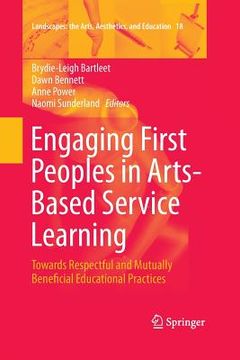 portada Engaging First Peoples in Arts-Based Service Learning: Towards Respectful and Mutually Beneficial Educational Practices