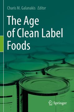 portada The Age of Clean Label Foods (en Inglés)