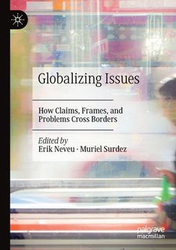 portada Globalizing Issues: How Claims, Frames, and Problems Cross Borders (en Inglés)
