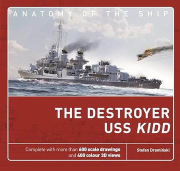 portada The Destroyer uss Kidd (Anatomy of the Ship) (en Inglés)
