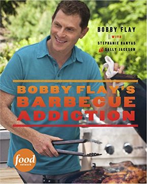 portada Bobby Flay's Barbecue Addiction (en Inglés)