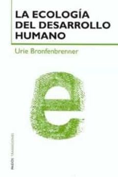 portada La Ecologia del Desarrollo Humano: Experimentos en Entornos Natur Ales y Diseñados