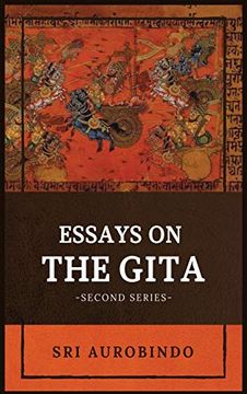 portada Essays on the Gita: -Second Series- (en Inglés)