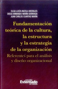 portada FUNDAMENTACION TEORICA DE LA CULTURA LA ESTRUCTURA Y LA ESTRATEGIA DE LA ORGANIZACIÓN