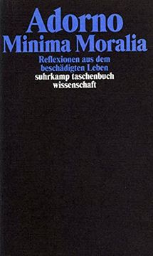 portada Gesammelte Schriften in 20 Bänden: Band 4: Minima Moralia. Reflexionen aus dem Beschädigten Leben: Bd 4 (Suhrkamp Taschenbuch Wissenschaft) (en Alemán)