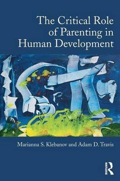 portada The Critical Role of Parenting in Human Development
