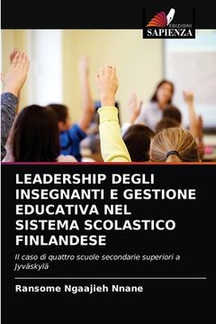 portada Leadership Degli Insegnanti E Gestione Educativa Nel Sistema Scolastico Finlandese (in Italian)