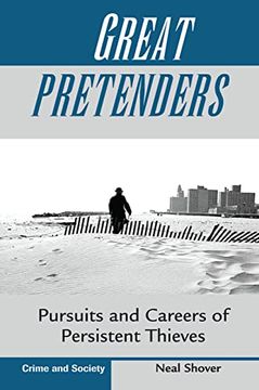 portada Great Pretenders: Pursuits and Careers of Persistent Thieves (in English)
