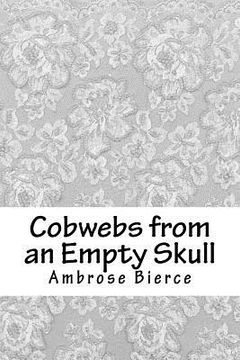 portada Cobwebs from an Empty Skull (en Inglés)