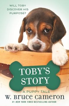 portada Toby's Story: A Dog's Purpose Puppy Tale (a Dog's Purpose Puppy Tales) 