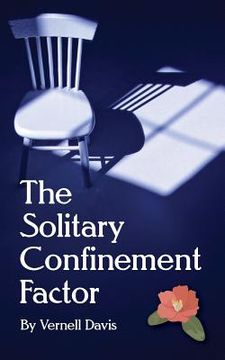 portada The Solitary Confinement Factor: Finding Freedom (en Inglés)