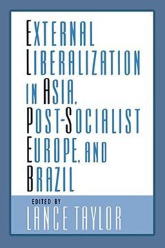 portada External Liberalization in Asia, Post-Socialist Europe, and Brazil (en Inglés)