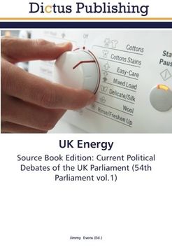 portada UK Energy: Source Book Edition: Current Political Debates of the UK Parliament (54th Parliament vol.1)