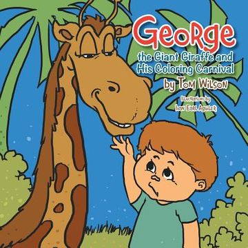 portada George the Giant Giraffe and His Coloring Carnival (en Inglés)