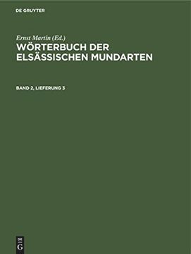 portada Wörterbuch der Elsässischen Mundarten. Band 2, Lieferung 3 (en Alemán)