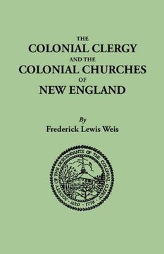 portada the colonial clergy and the colonial churches of new england (en Inglés)