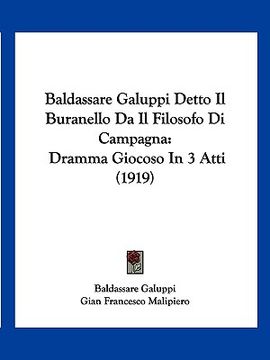 portada Baldassare Galuppi Detto Il Buranello Da Il Filosofo Di Campagna: Dramma Giocoso In 3 Atti (1919) (en Italiano)