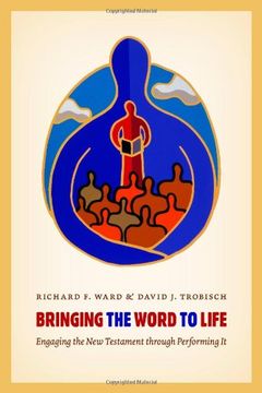 portada Bringing the Word to Life: Engaging the new Testament Through Performing it (en Inglés)