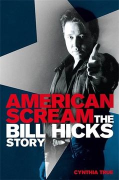 portada American Scream: The Bill Hicks Story