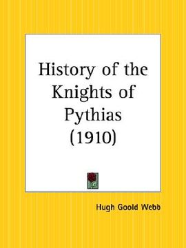 portada history of the knights of pythias (in English)