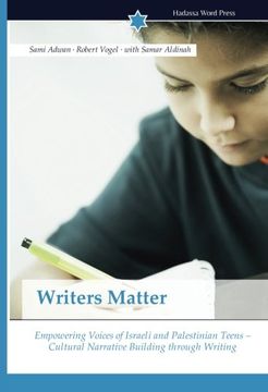 portada Writers Matter: Empowering Voices of Israeli and Palestinian Teens – Cultural Narrative Building through Writing