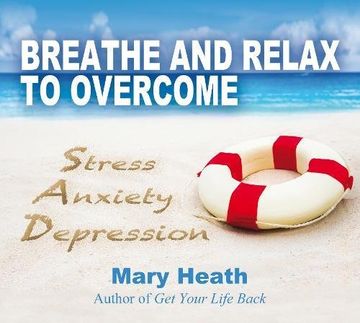 portada Breathe and Relax to Overcome Stress Anxiety Depression