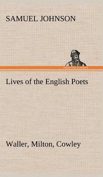 portada lives of the english poets: waller, milton, cowley (en Inglés)