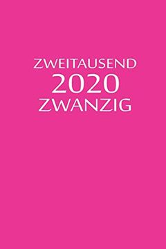 portada Zweitausend Zwanzig 2020: Taschenkalender 2020 a5 Pink Rosa Rose (in German)