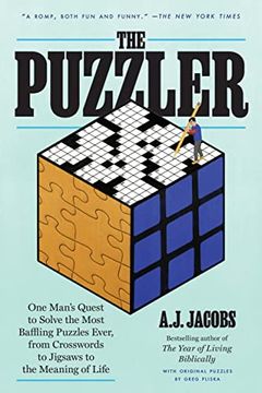 portada The Puzzler: One Man's Quest to Solve the Most Baffling Puzzles Ever, From Crosswords to Jigsaws to the Meaning of Life (en Inglés)
