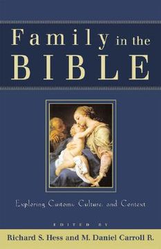 portada family in the bible: exploring customs, culture, and context (en Inglés)