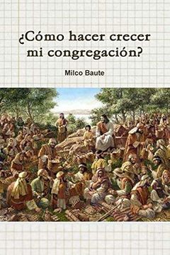 portada Àcomo Hacer Crecer mi Congregaci-N?