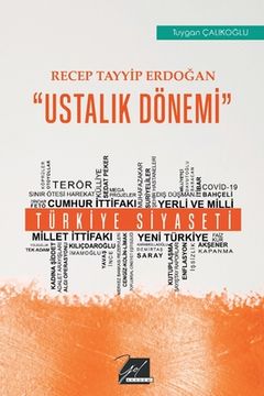 portada Recep Tayyip Erdogan "Ustalık Dönemi" (en Turco)
