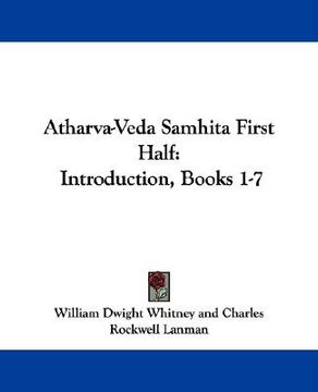 portada atharva-veda samhita first half: introduction, books 1-7 (in English)