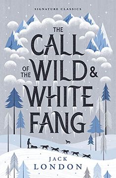 portada The Call of the Wild and White Fang (Children's Signature Classics) (en Inglés)