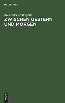 portada Zwischen Gestern und Morgen: Die Erziehung am Scheideweg (en Alemán)