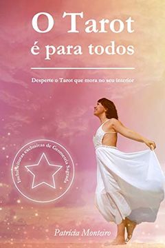 portada O Tarot é Para Todos: Desperte o Tarot que Mora no seu Interior: 1 (Amor Pelas Cartas) (en Portugués)