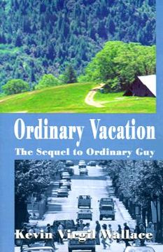portada ordinary vacation: the sequel to ordinary guy (en Inglés)