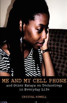 portada me and my cell phone. and other essays on technology in everyday life (en Inglés)