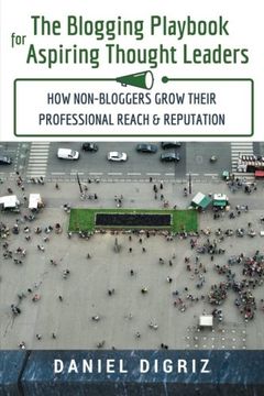 portada The Blogging Playbook for Small Businesses: Strategies for Non-Bloggers to Grow Their Reach & Reputation
