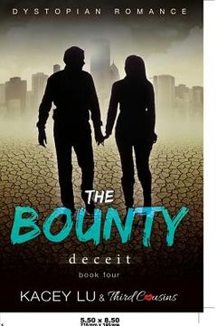 portada The Bounty - Deceit (Book 4) Dystopian Romance (en Inglés)