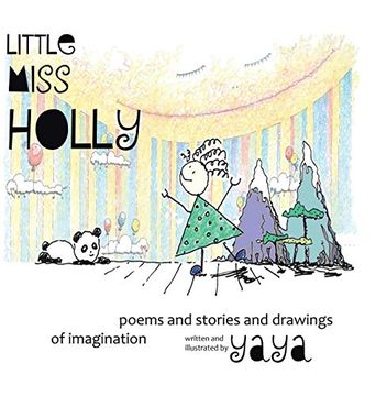 portada Little Miss Holly: Poems and Stories and Drawings of Imagination 