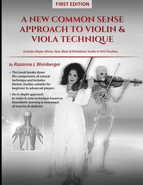 portada A New Common Sense Approach To Violin & Viola Technique: In Depth Approach Based On Kinesthetic Learning, Plus First Position Scales Including Blues,