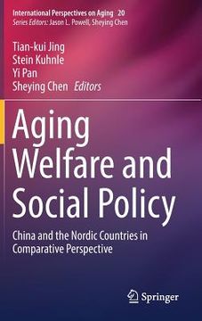 portada Aging Welfare and Social Policy: China and the Nordic Countries in Comparative Perspective (en Inglés)