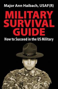 portada Military Survival Guide: How to Succeed in the Us Military (en Inglés)