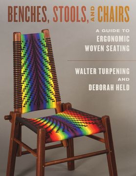 portada Benches, Stools, and Chairs: A Guide to Ergonomic Woven Seating (in English)